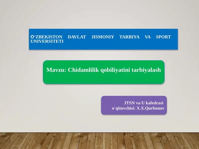 Chidamlilik qobiliyatini tarbiyalash
