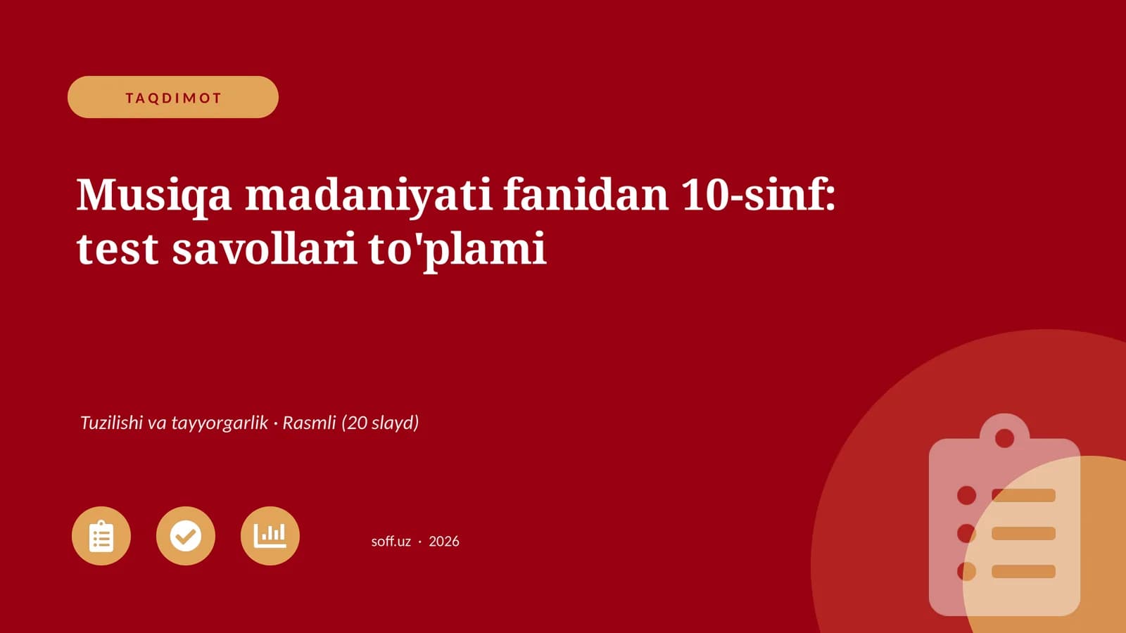 Musiqa madaniyati fanidan 10-sinf: test savollari to'plami