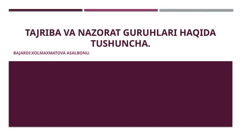 Tajribava nazorat guruhlari haqida tushuncha