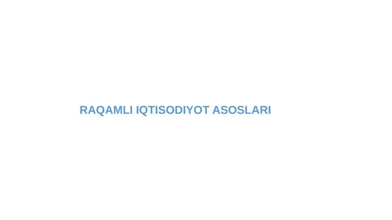 RAQAMLI IQTISODIYOT ASOSLARI