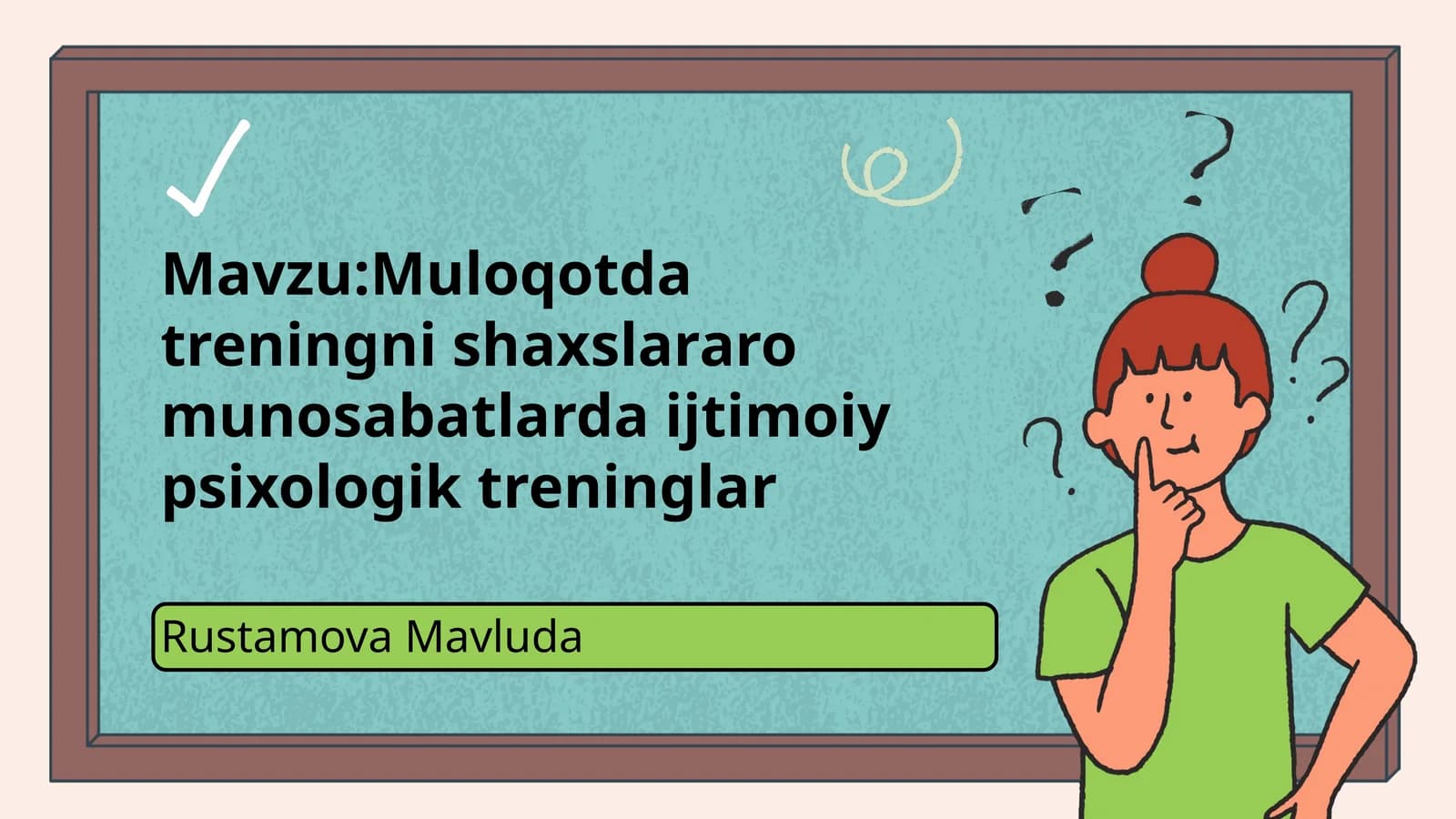 Muloqotda treningni shaxslararo munosabatlarda ijtimoiy psixologik treninglar