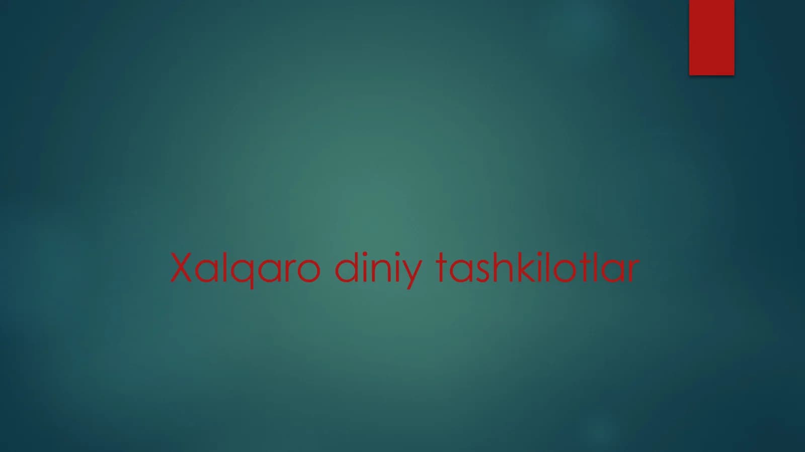 Diniy tashkilotlar va zamonaviy dunyoviy standartlar