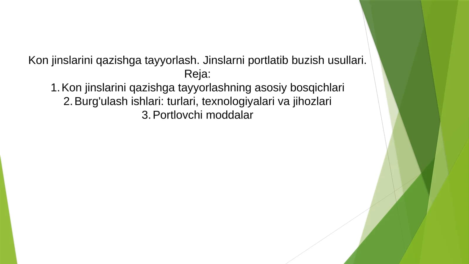 Kon jinslarini qazishga tayyorlash va portlatib buzish usullari