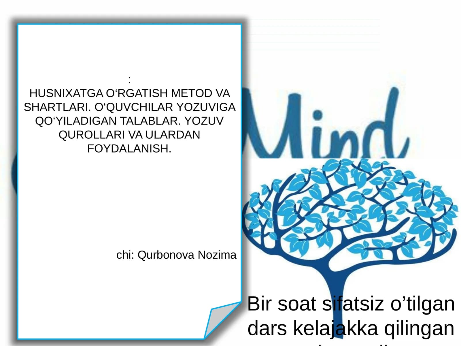 HUSNIXATGA O‘RGATISH METOD VA SHARTLARI. O‘QUVCHILAR YOZUVIGA QO‘YILADIGAN TALABLAR. YOZUV QUROLLARI VA ULARDAN FOYDALANISH