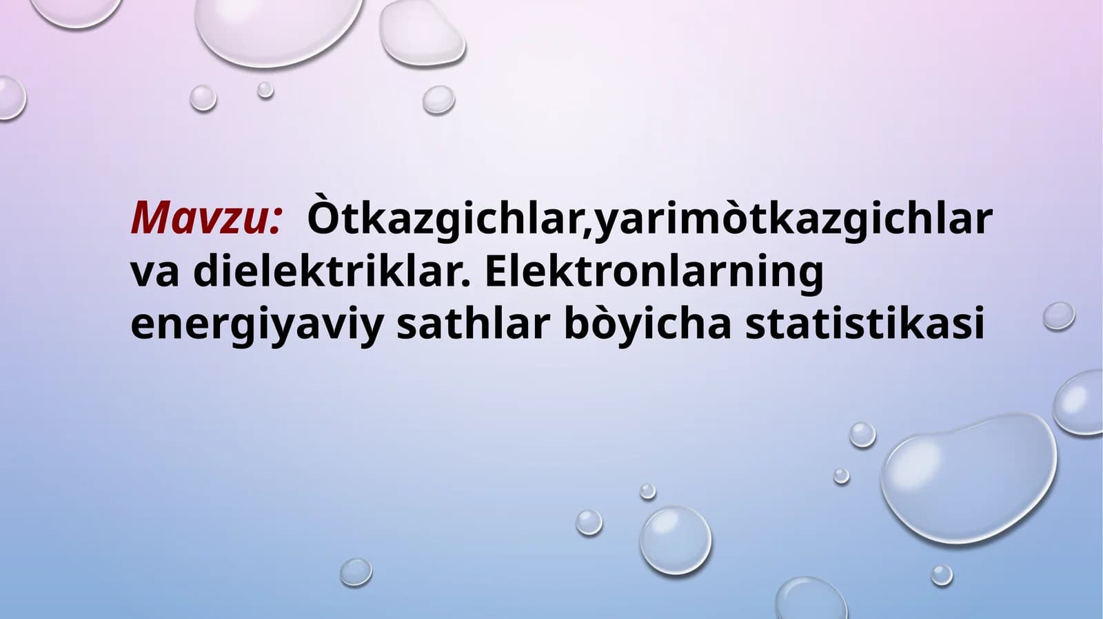 Òtkazgichlar,yarimòtkazgichlarvadielektriklar.Elektronlarningenergiyaviysathlarbòyichastatistikasi
