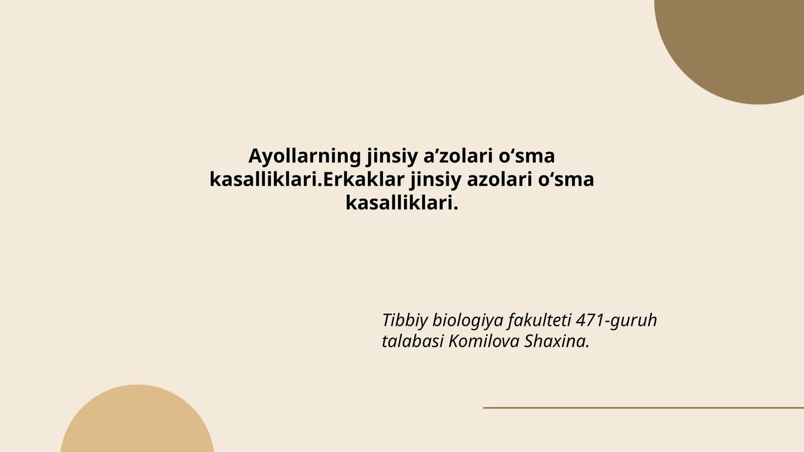 Tibbiy Biologiya Fakulteti 471-guruh talabasi Komilova Shaxina