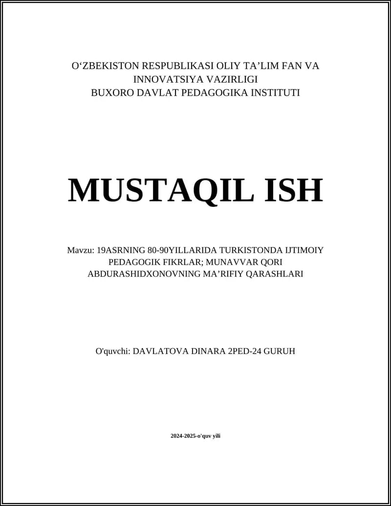 19ASRNING 80-90YILLARIDA TURKISTONDA IJTIMOIY PEDAGOGIK FIKRLAR; MUNAVVAR QORI ABDURASHIDXONOVNING MAʼRIFIY QARASHLARI