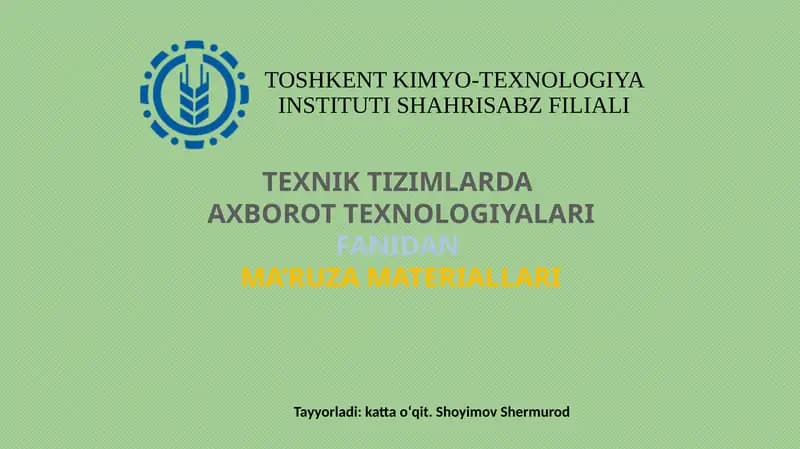 AXBOROT TEXNOLOGIYALARI FANIDAN MA’RUZA MATERIALLARI