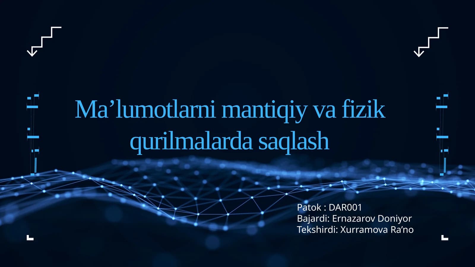 Ma’lumotlarnimantiqiyvafizikqurilmalardasaqlash