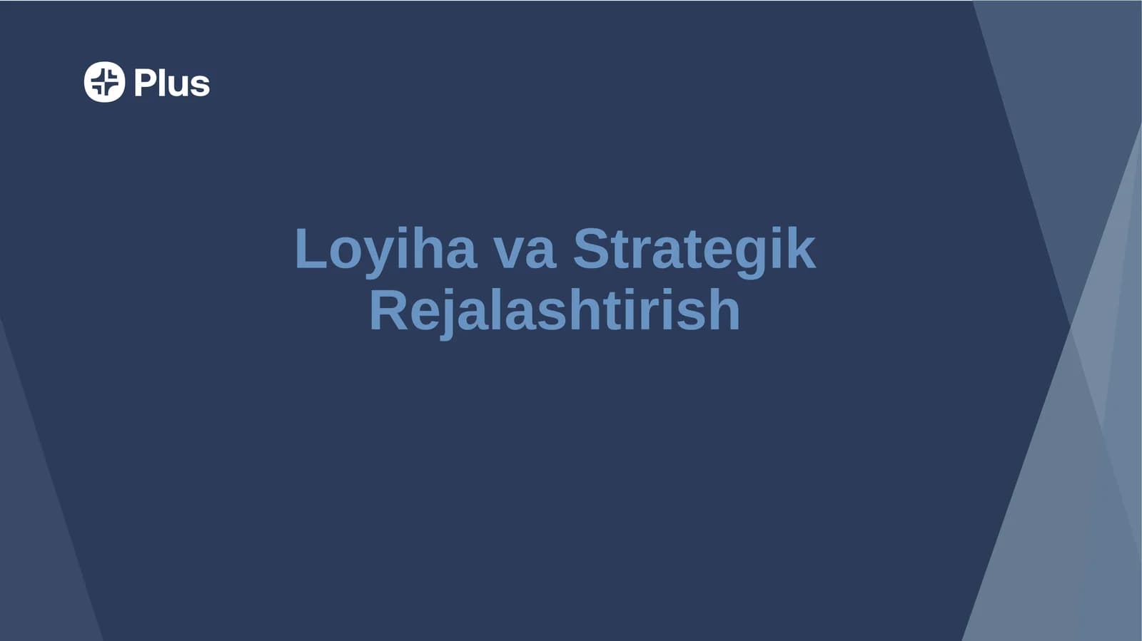 Loyiha va Strategik Rejalashtirish