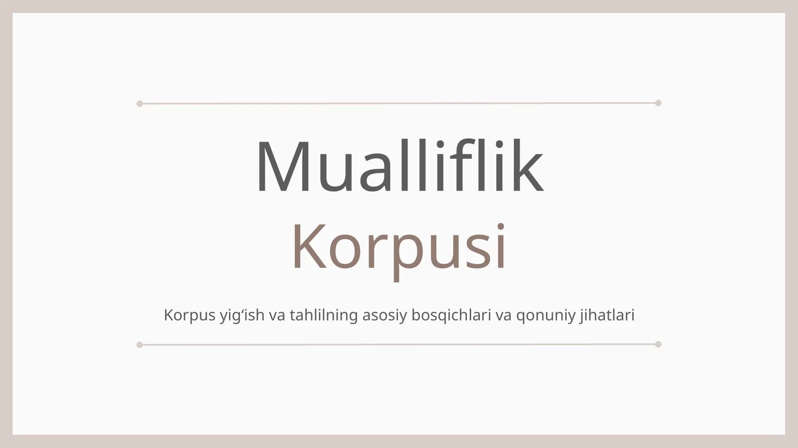 Korpus yigʻish va tahlilning asosiy bosqichlari va qonuniy jihatlari