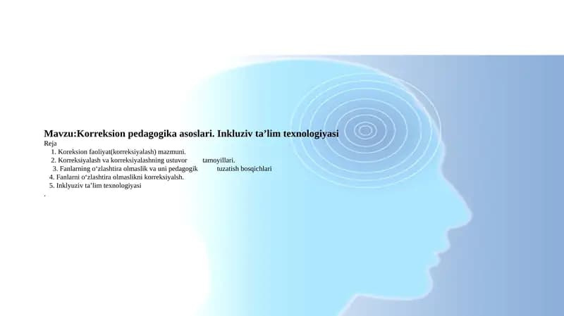 Korreksion pedagogika asoslari. Inkluziv ta’lim texnologiyasi