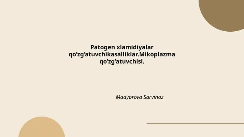 Patogen xlamidiyalar qo’zg’atuvchikasalliklar.Mikoplazma qo’zg’atuvchisi