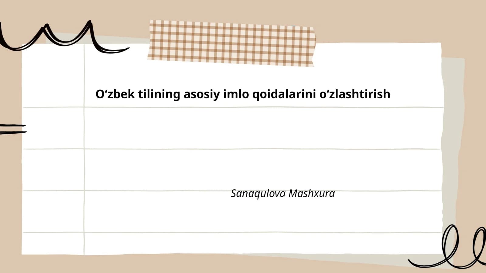 Oʻzbek tilining asosiy imlo qoidalarini oʻzlashtirish