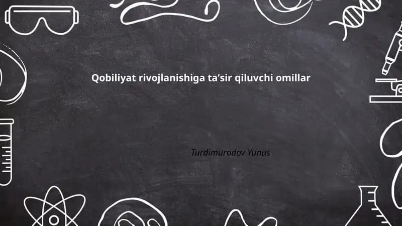 Qobiliyat rivojlanishiga taʼsir qiluvchi omillar