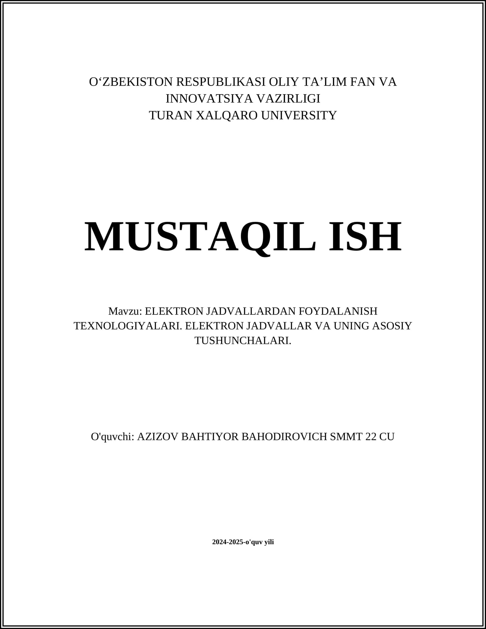ELEKTRON JADVALLARDAN FOYDALANISH TEXNOLOGIYALARI. ELEKTRON JADVALLAR VA UNING ASOSIY TUSHUNCHALARI