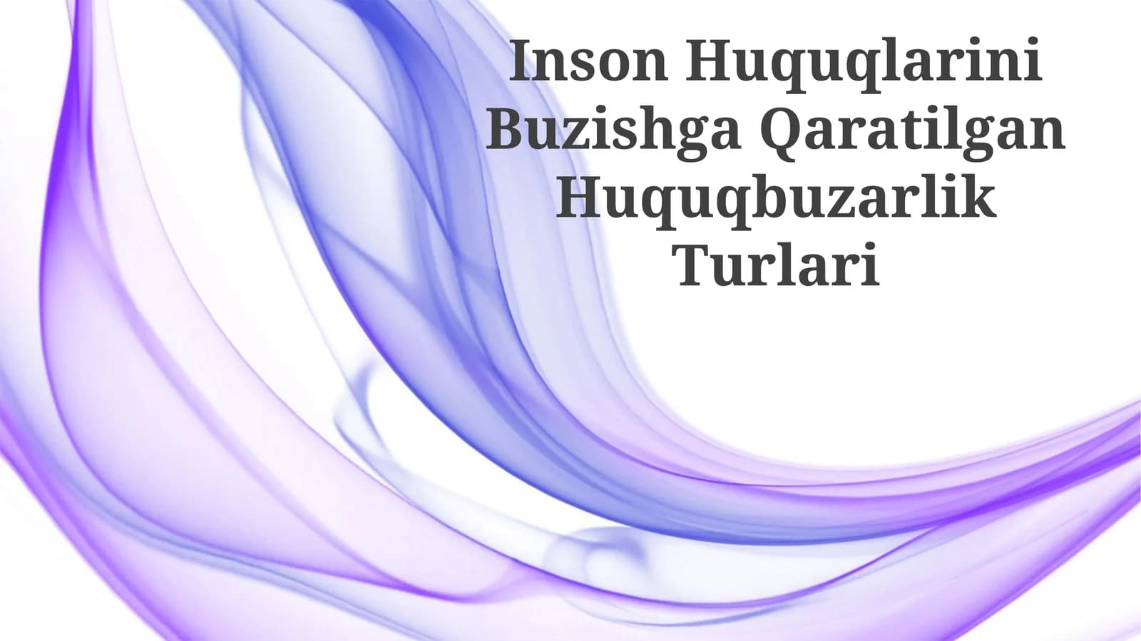 Inson Huquqlarini Buzishga Qaratilgan Huquqbuzarlik Turlari