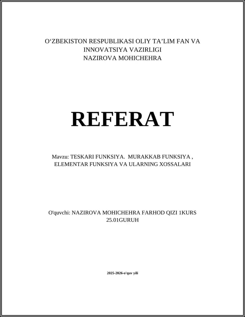 TESKARI FUNKSIYA. MURAKKAB FUNKSIYA, ELEMENTAR FUNKSIYA VA ULARNING XOSSALARI