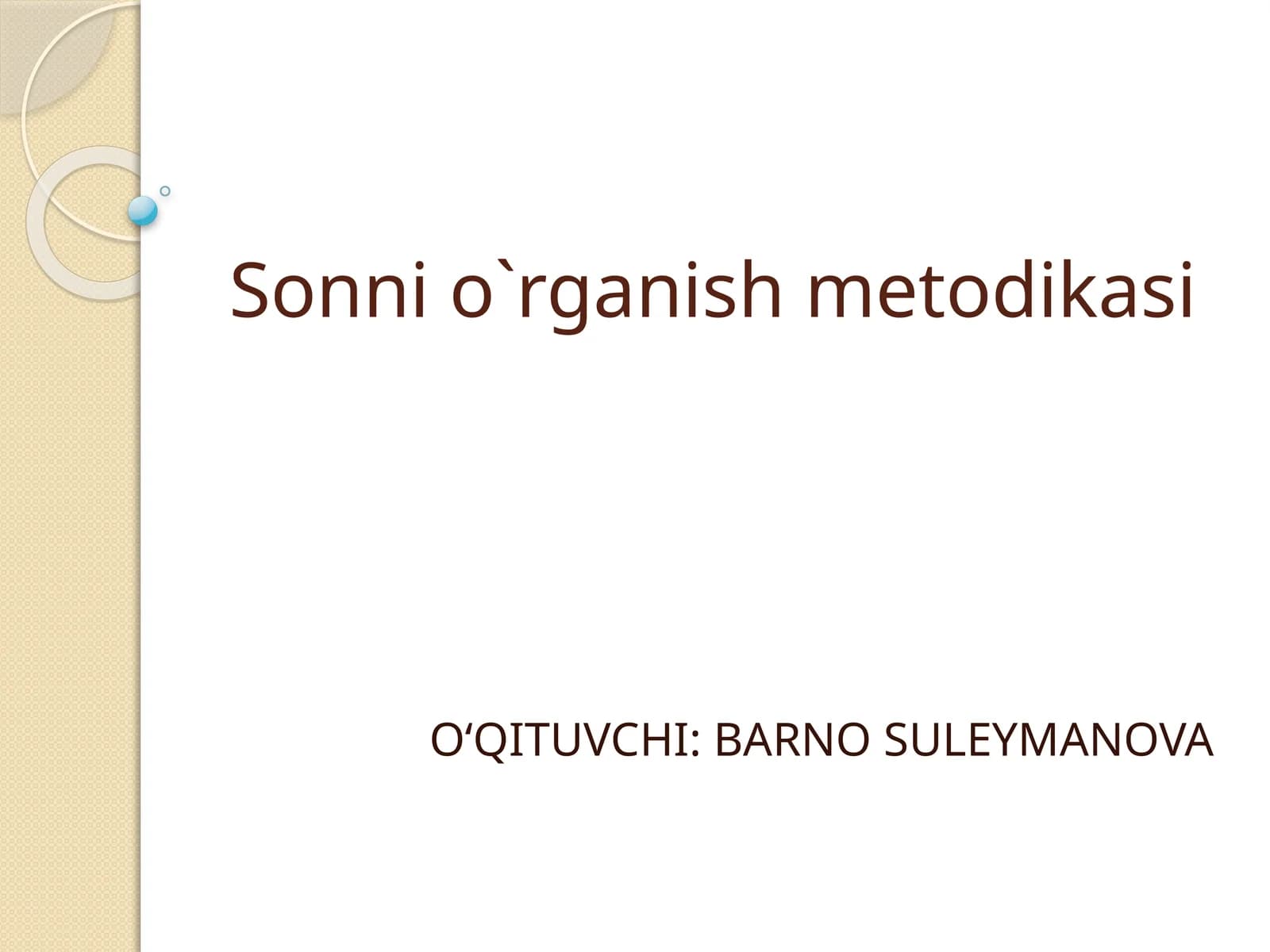 Sonni o`rganish metodikasi