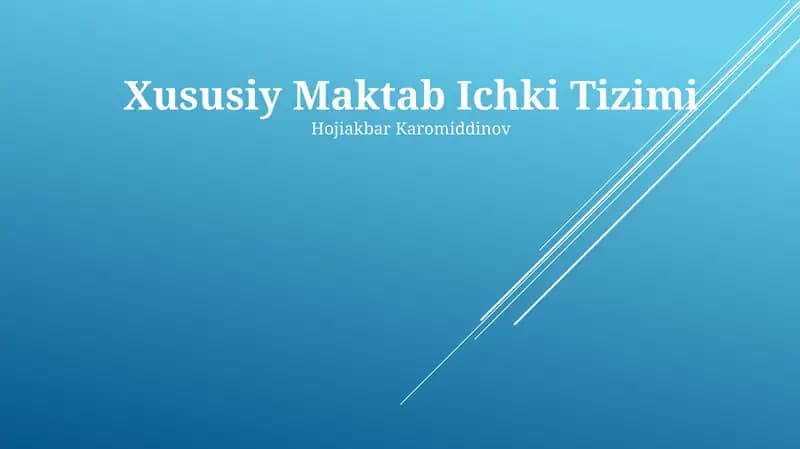 Xususiy Maktab Ichki Tizimi