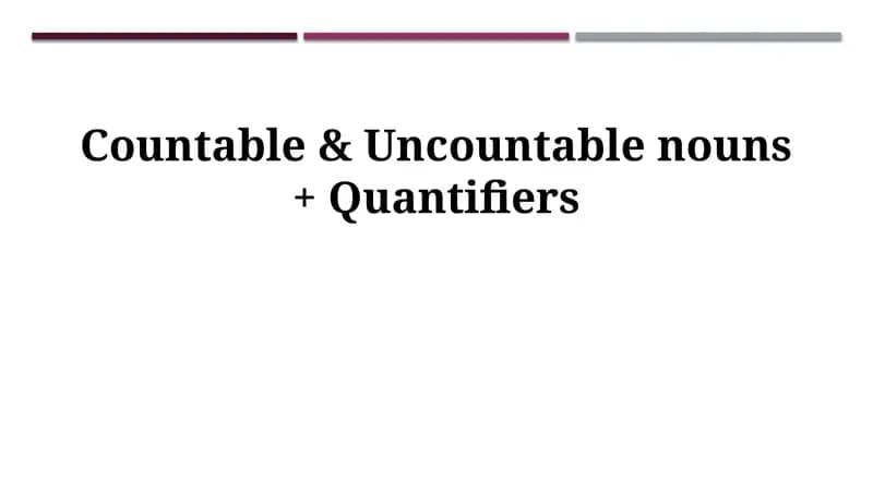 Countable & Uncountable Nouns: Understanding the Basics