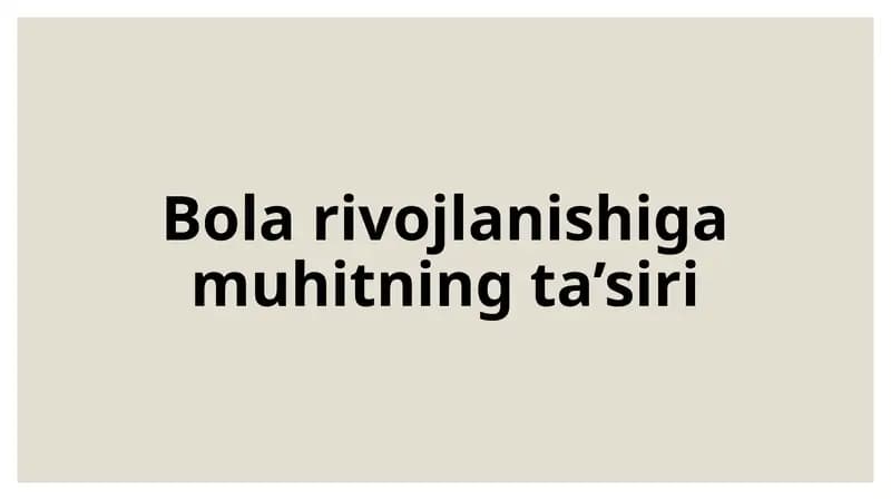 Bola rivojlanishiga muhitning ta’siri