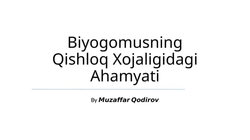 Biyogomusning Qishloq Xojaligidagi Ahamyati