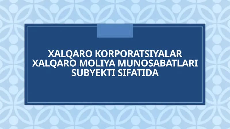 Xalqarokorporatsiyalarning Mohiyati