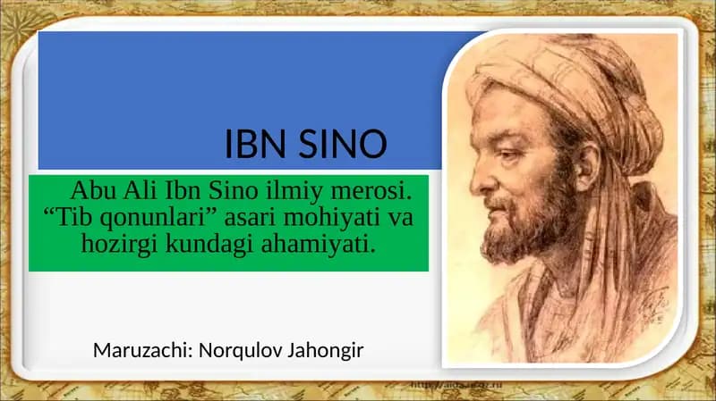 Abu Ali Ibn Sino ilmiy merosi. “Tib qonunlari” asari mohiyati va hozirgi kundagi ahamiyati