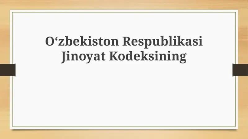 O‘zbekiston Respublikasi Jinoyat Kodeksining Umumiy Qoidalari