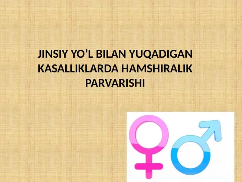 JINSIY YO’L BILAN YUQADIGAN KASALLIKLARDA HAMSHIRALIK PARVARISHI