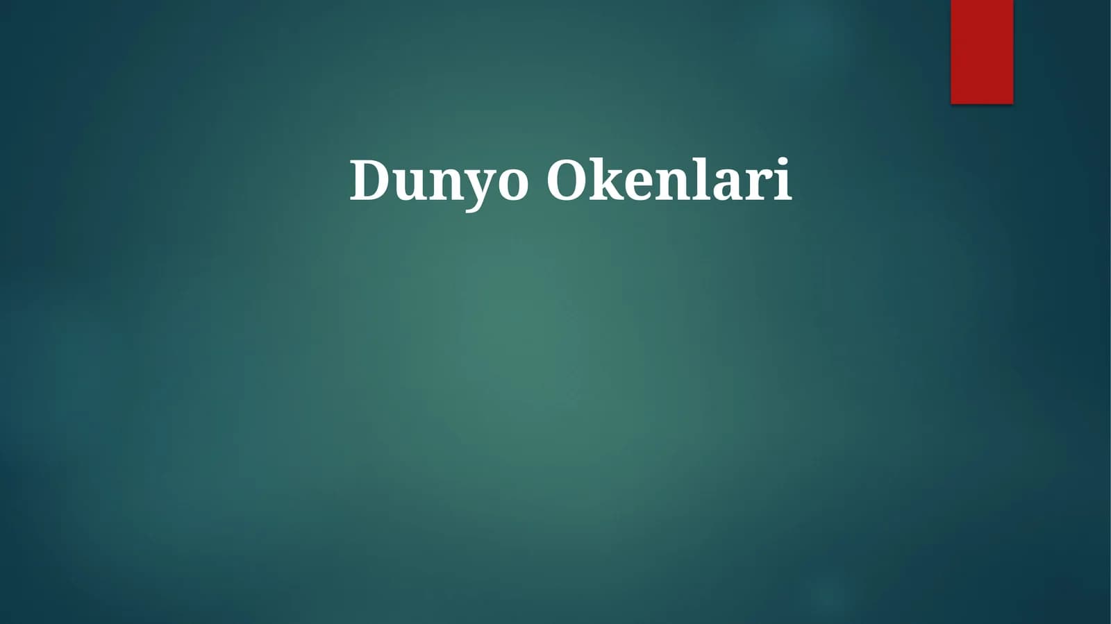 Dunyo Okenlari