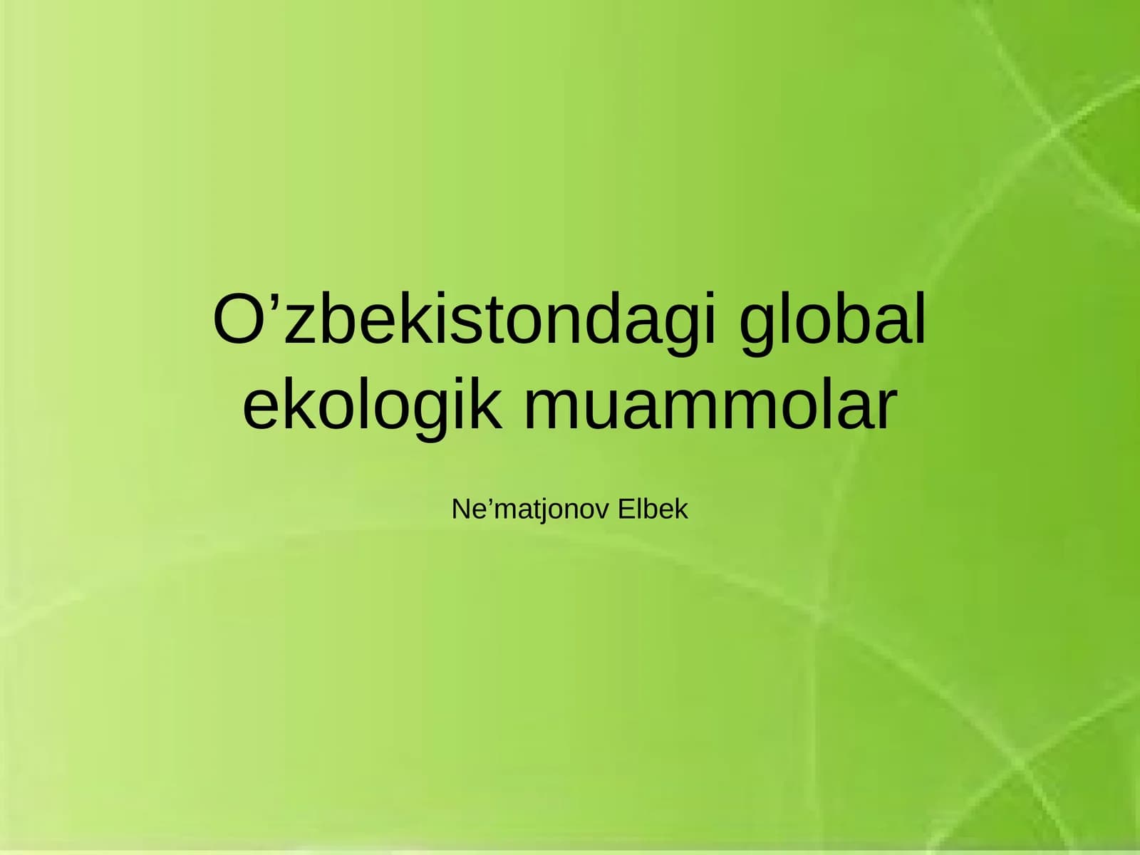 O’zbekistondagi global ekologik muammolar