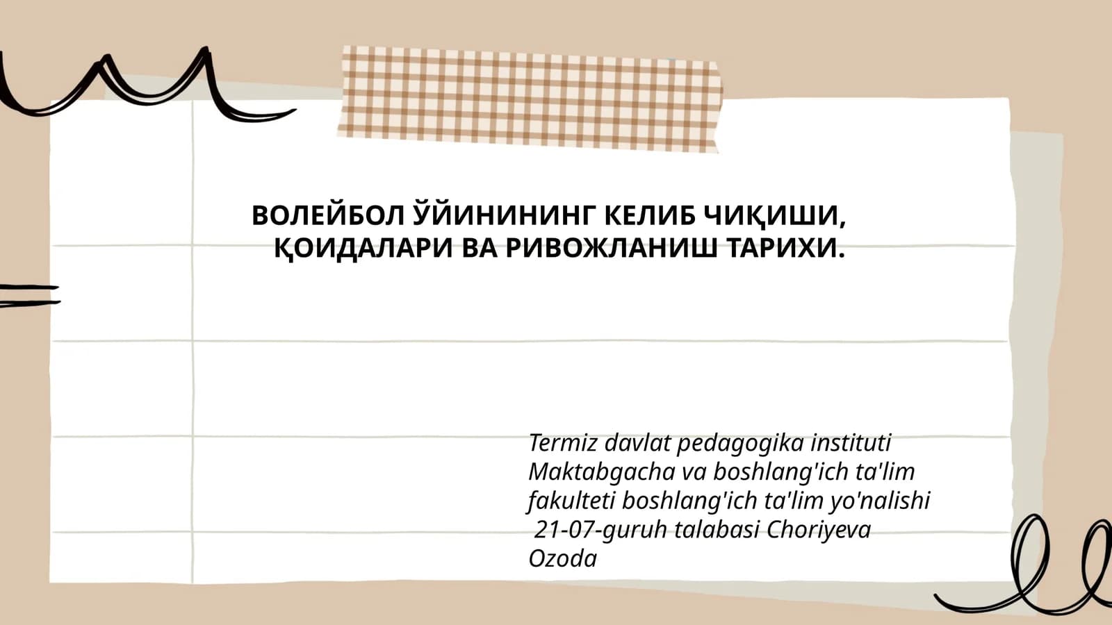 ВОЛЕЙБОЛ ЎЙИНИНИНГ КЕЛИБ ЧИҚИШИ, ҚОИДАЛАРИ ВА РИВОЖЛАНИШ ТАРИХИ