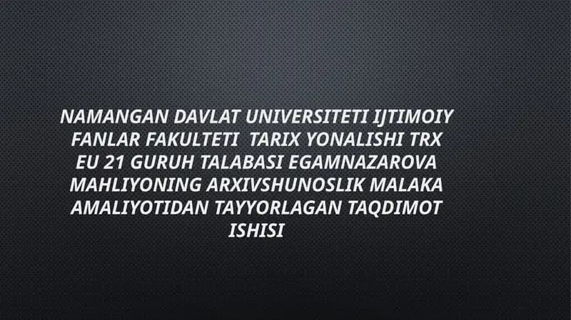 Arxivshunoslik Malaka Amaliyoti