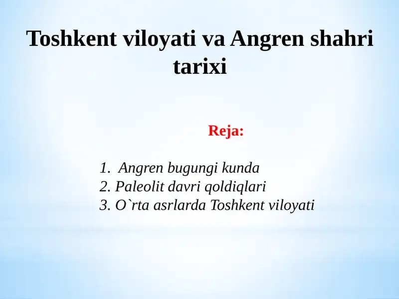 Toshkent viloyati va Angren shahri tarixi