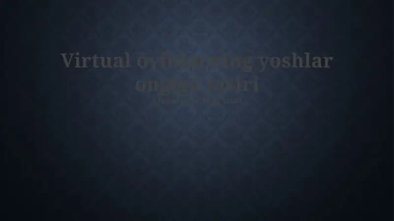 Virtual óyinlarning yoshlar ongiga tasiri