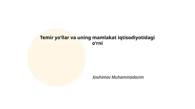 Temir yoʻllar va uning mamlakat iqtisodiyotidagi oʻrni
