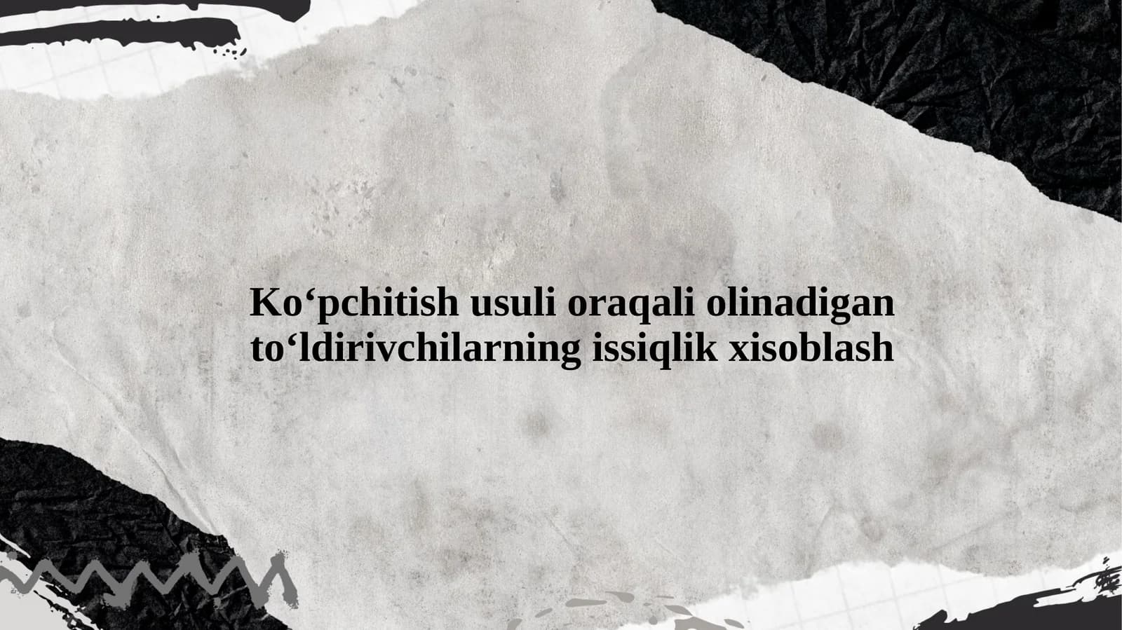 Ko‘pchitish usuli oraqali olinadigan to‘ldirivchilarning issiqlik xisoblash