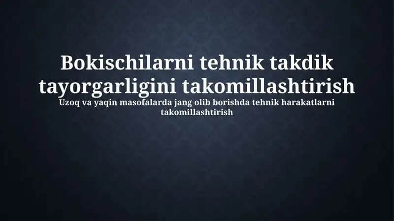 Bokischilarni tehnik takdik tayorgarligini takomillashtirish