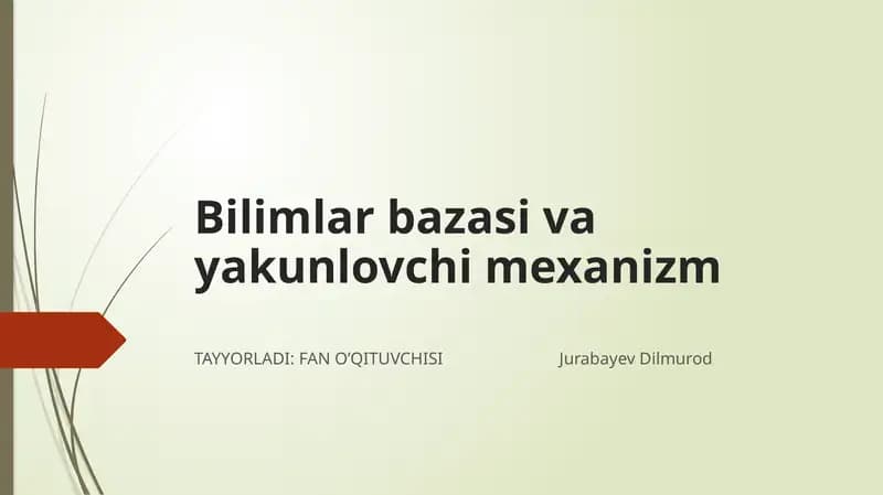 Bilimlar bazasi va yakunlovchi mexanizm