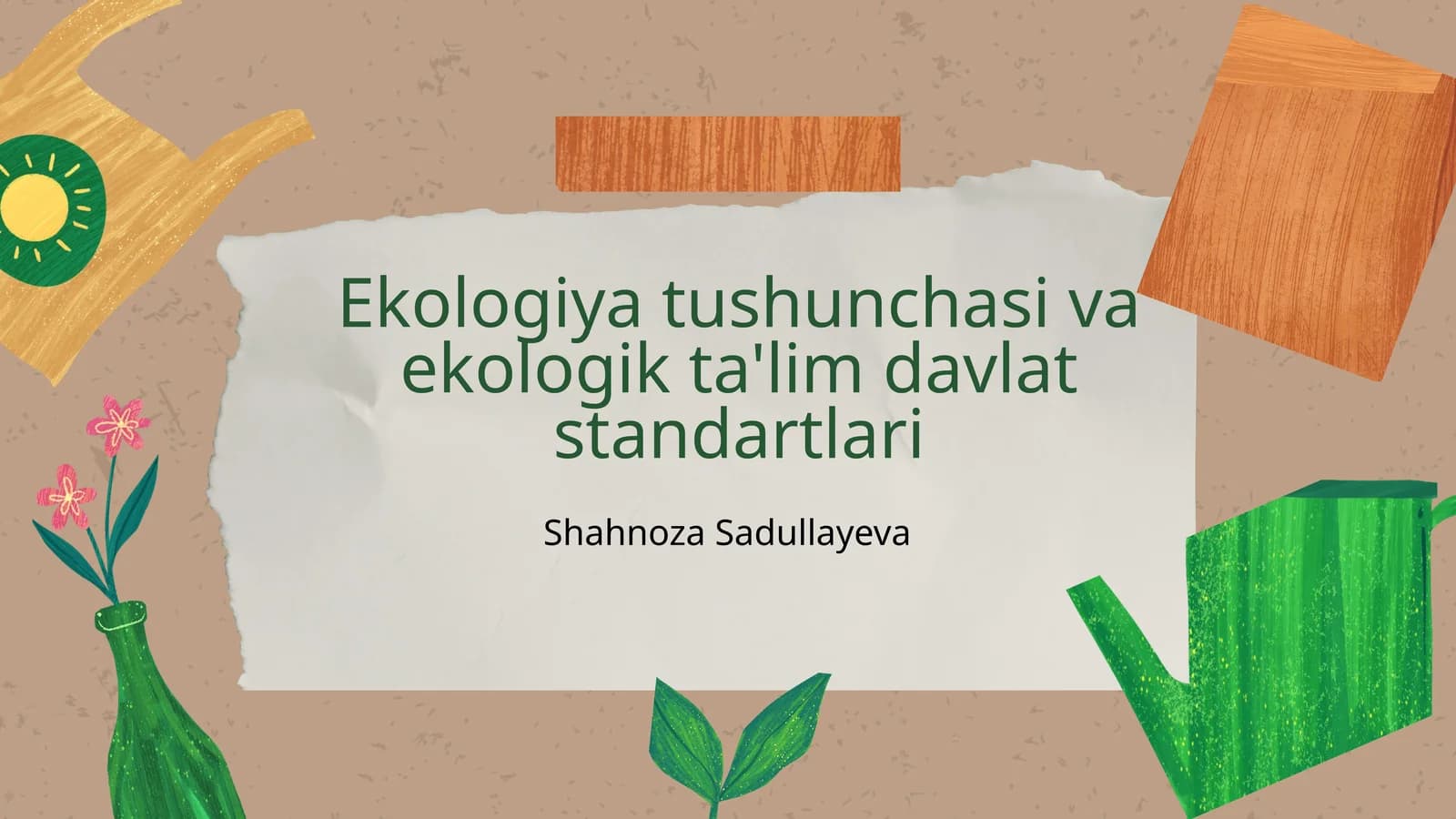 Ekologiya tushunchasi va ekologik ta'lim davlat standartlari