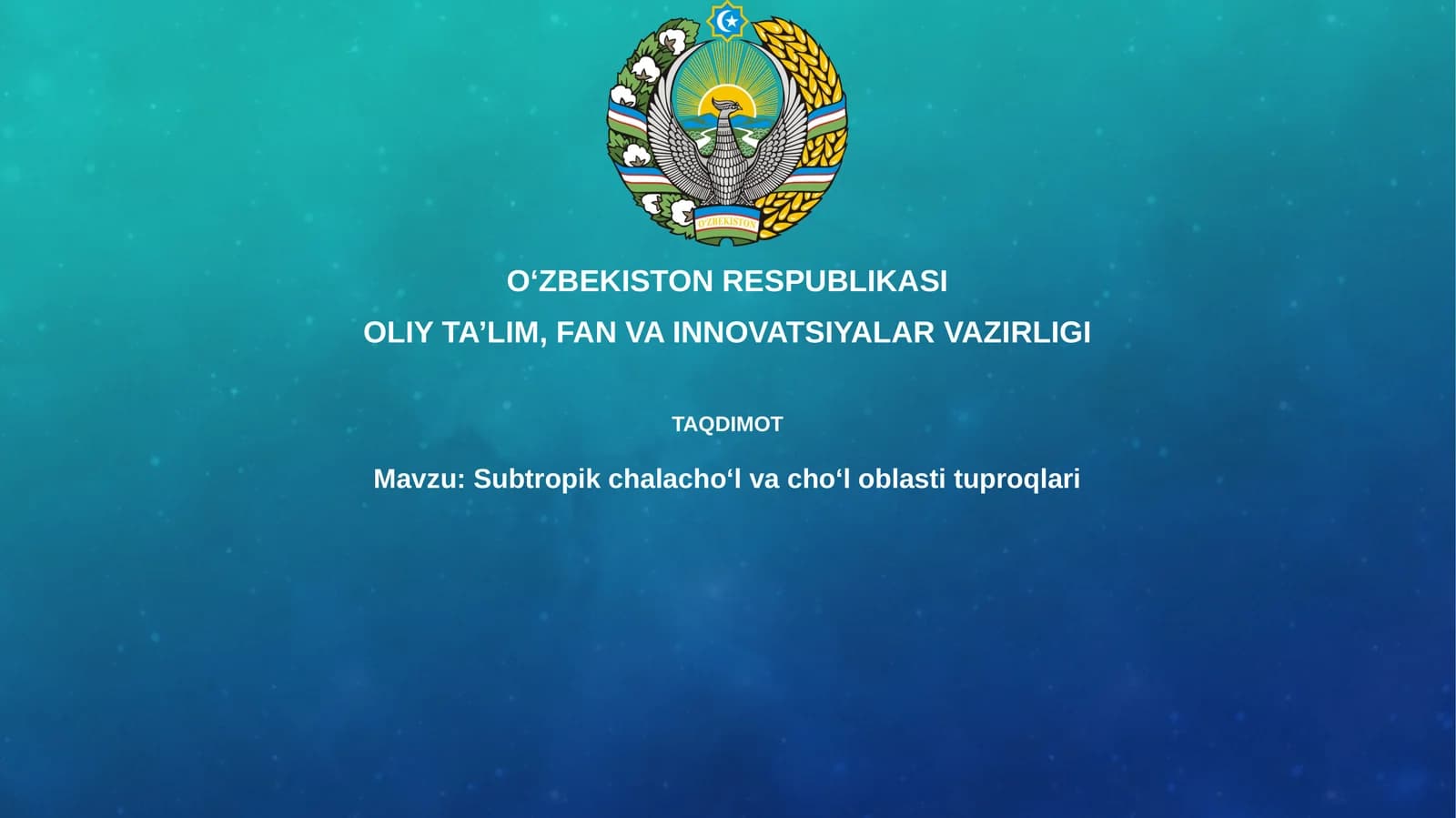 Subtropikchalacho‘lvacho‘loblastituproqlari