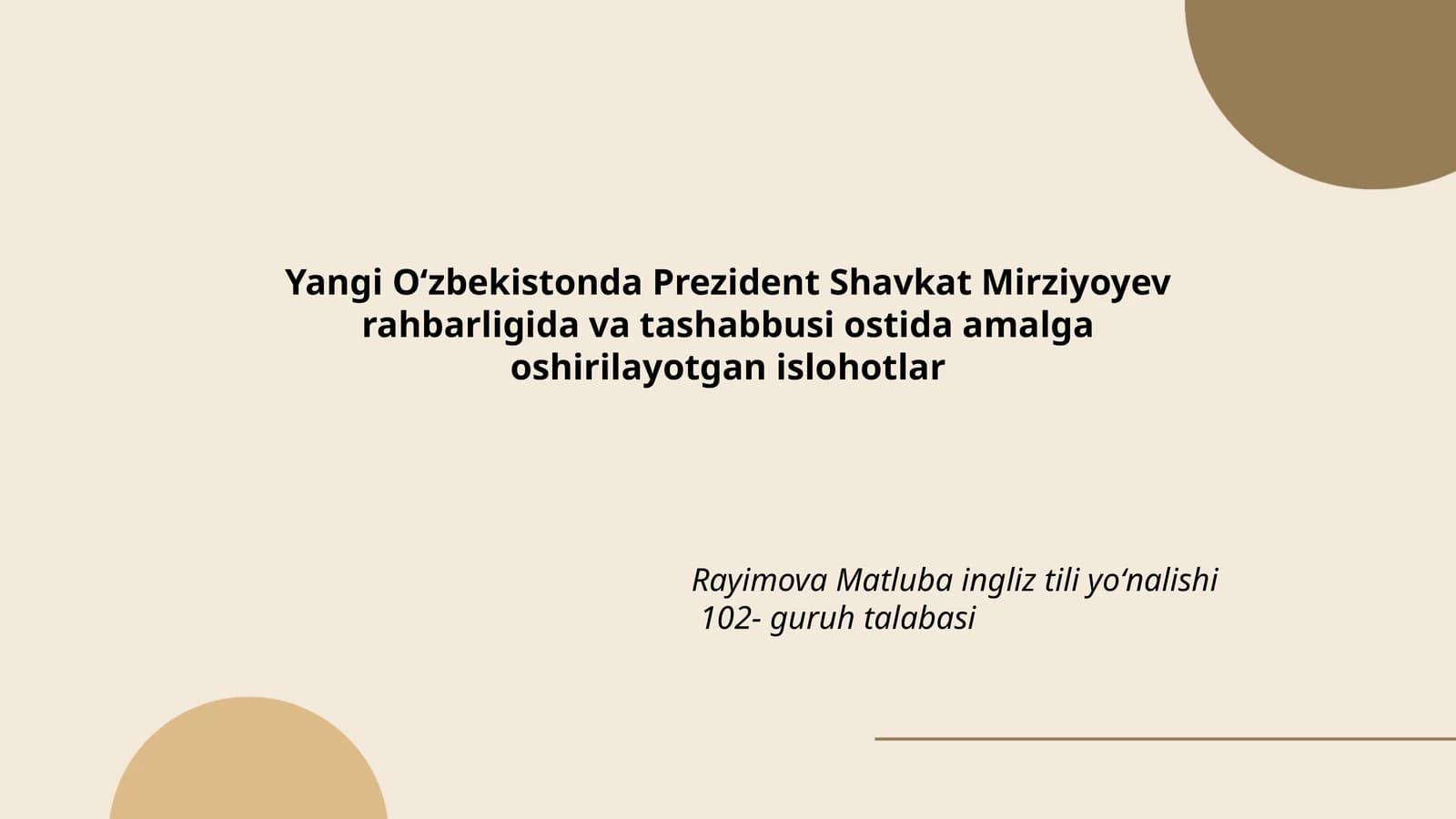 Rayimova Matluba ingliz tili yoʻnalishi 102- guruh talabasi