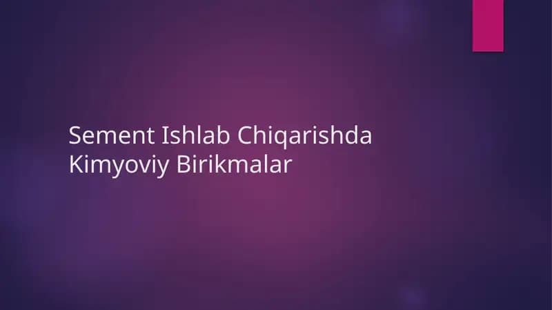 Sement Ishlab Chiqarishda Kimyoviy Birikmalar