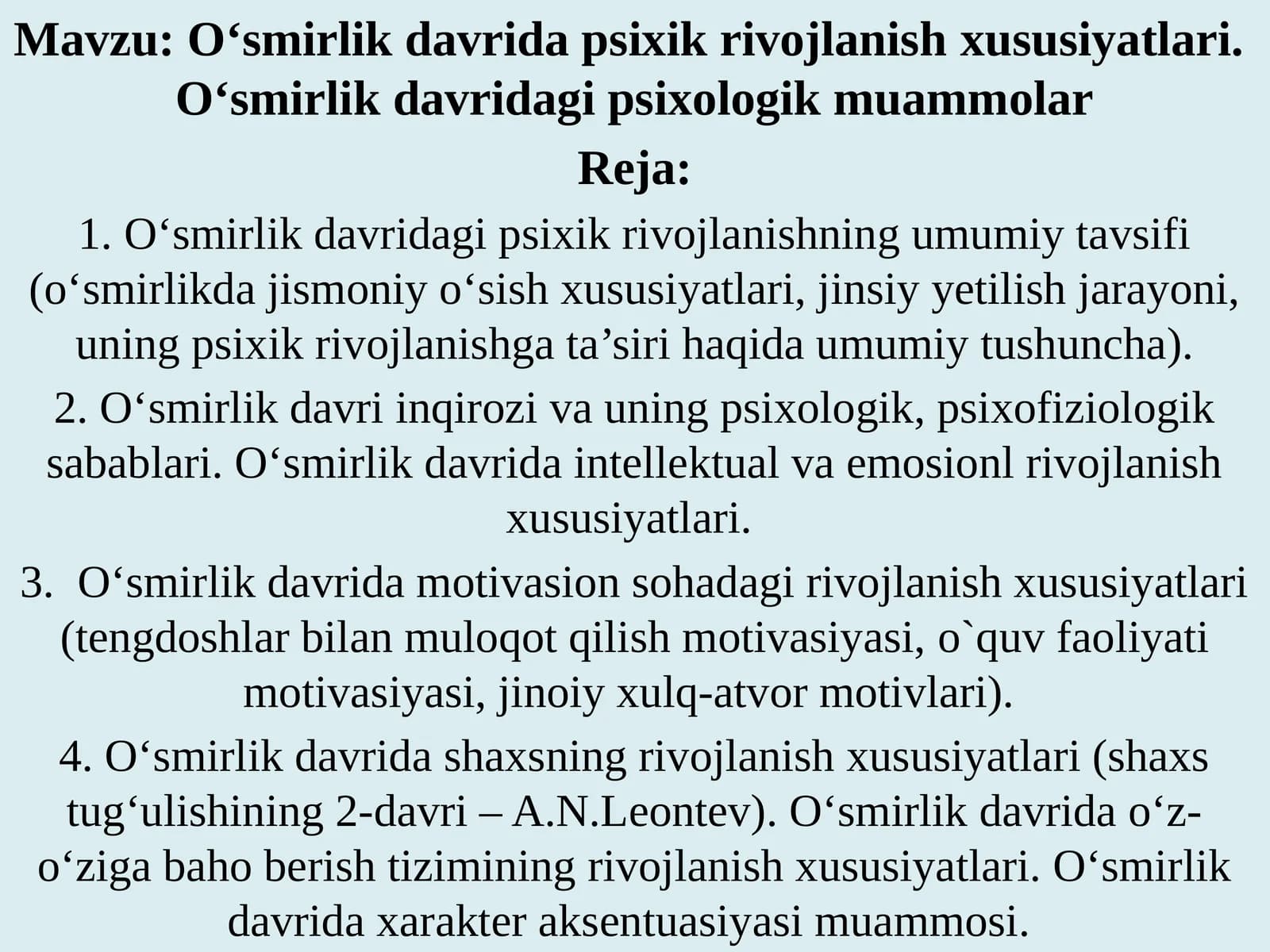 O‘smirlik davrida psixik rivojlanish xususiyatlari.O‘smirlik davridagi psixologik muammolar