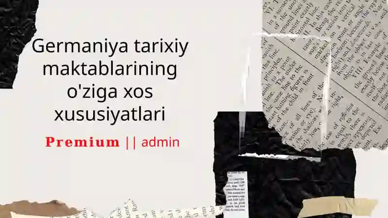 Germaniya tarixiy maktablarining o'ziga xos xususiyatlari