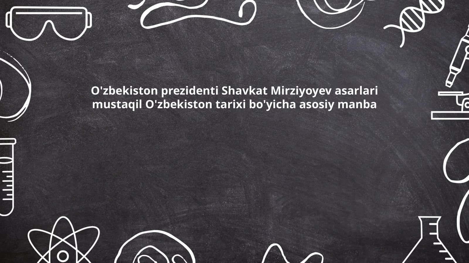 Shavkat Mirziyoyevning asarlari