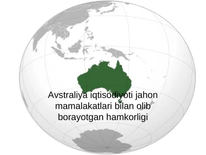 Avstraliya iqtisodiyoti jahon mamalakatlari bilan olib borayotgan hamkorligi