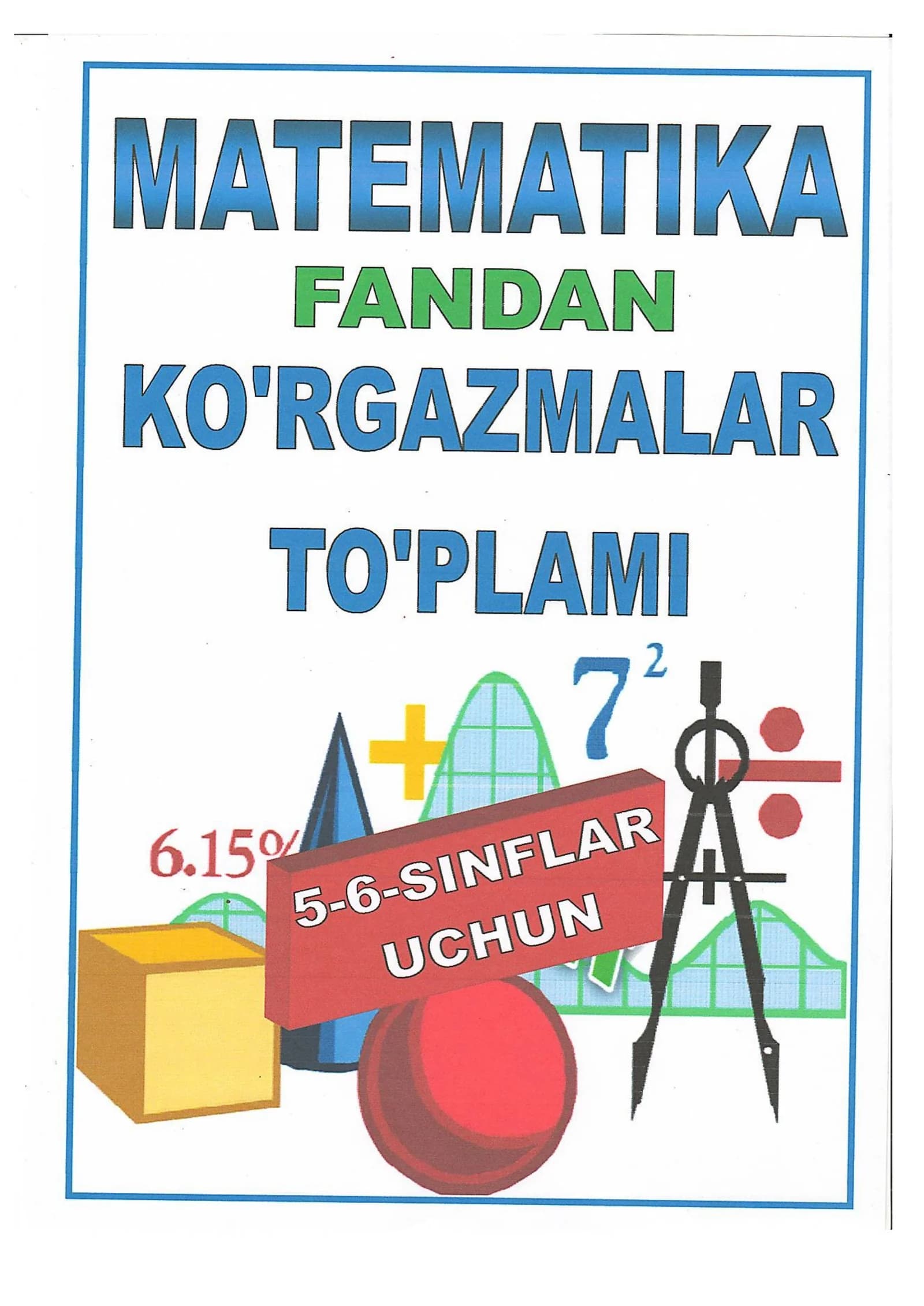 5-6-matematika fanidan ko'rgazmalar to'plami